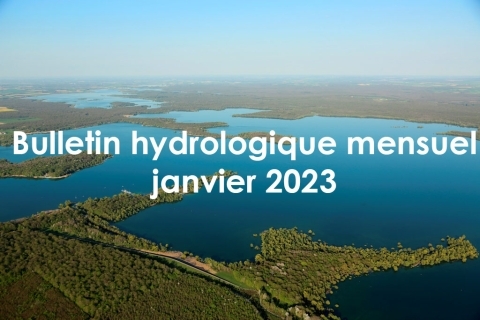 Bulletin hydrologique mensuel des lacs-réservoirs de Seine Grands Lacs - Janvier 2023