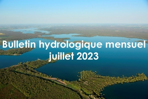 Bulletin hydrologique mensuel des lacs-réservoirs de Seine Grands Lacs - Juillet 2023