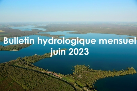 Bulletin hydrologique mensuel des lacs-réservoirs de Seine Grands Lacs - Juin 2023