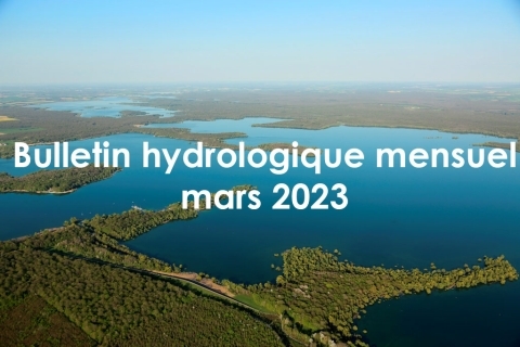 Bulletin hydrologique mensuel des lacs-réservoirs de Seine Grands Lacs - Mars 2023