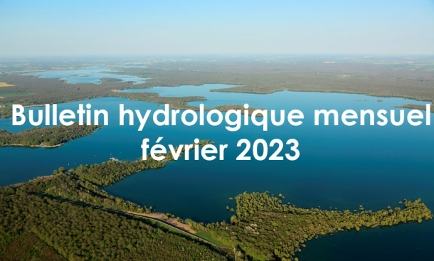 Bulletin hydrologique mensuel des lacs-réservoirs de Seine Grands Lacs - Février 2023